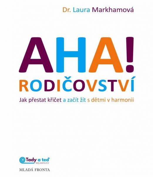 DR. LAURA MARKHAMOVÁ: AHA! RODIČOVSTVÍ