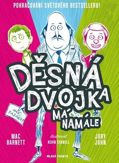 JOHN JORY, BARNETT MAC: DĚSNÁ DVOJKA MÁ NAMÁLE
